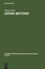 Going Beyond: The Crisis of Identity and Identity Models in Contemporary American, English and German Fiction (Studien Zur Englischen Philologie. Neue Folge #30) Cover Image