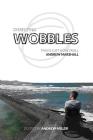 Dissecting Wobbles: This is just how I roll Cover Image