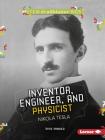 Inventor, Engineer, and Physicist Nikola Tesla (Stem Trailblazer Bios) By Katie Marsico Cover Image