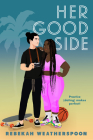 Her Good Side By Rebekah Weatherspoon Cover Image