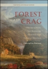 Forest and Crag: A History of Hiking, Trail Blazing, and Adventure in the Northeast Mountains, Thirtieth Anniversary Edition (Excelsior Editions) By Laura Waterman, Guy Waterman Cover Image