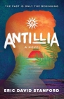 Antillia By Eric David Stanford Cover Image