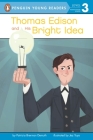 Thomas Edison and His Bright Idea (Penguin Young Readers, Level 3) By Patricia Brennan Demuth, Jez Tuya (Illustrator) Cover Image