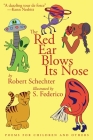The Red Ear Blows Its Nose: Poems for Children and Others By Robert Schechter, S. Federico (Illustrator) Cover Image