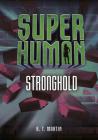 Stronghold (Superhuman) By R. T. Martin Cover Image