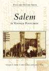 Salem in Vintage Postcards (Postcard History) By Christopher R. Mathias, D. Michel Michaud, Kenneth C. Turino Cover Image
