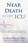 Near Death in the ICU By Laurin Bellg Cover Image