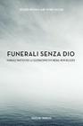 Funerali Senza Dio By Richard Brown, Jane Wynne Willson Cover Image
