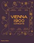 Vienna 1900 Complete By Christian Brandstätter, Daniela Gregori, Rainer Metzger Cover Image