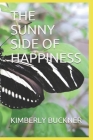The Sunny Side of Happiness: The Joys of Children - Book 1 By Kimberly K. Buckner Cover Image