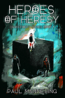 Heroes of Heresy (The Drakeforth Series) By Paul Mannering Cover Image