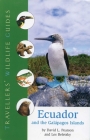 Ecuador and the Galapogos Islands (Traveller's Wildlife Guides): Traveller's Wildlife Guide (Travellers' Wildlife Guides) By David L. Pearson Cover Image