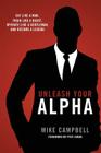 Unleash Your Alpha By Mike Campbell Cover Image