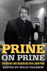 Prine on Prine: Interviews and Encounters with John Prine (Musicians in Their Own Words #20) By Holly Gleason Cover Image