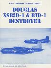 Douglas XSB2D-1 & BTD-1 Destroyer (Naval Fighters #30) Cover Image