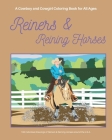 Reiners & Reining Horses: A Cowboy and Cowgirl Coloring Book for All Ages Cover Image