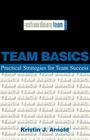 Team Basics: Practical Strategies for Team Success (Extraordinary Team) Cover Image