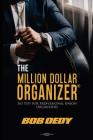The Million Dollar Organizer: 365 Tips for Professional Union Organizers Cover Image