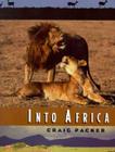 Into Africa By Craig Packer Cover Image