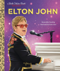 Elton John: A Little Golden Book Biography By Jennifer Dussling, Irene Chan (Illustrator) Cover Image