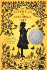 The Evolution of Calpurnia Tate By Jacqueline Kelly Cover Image