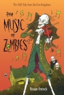 The Music of Zombies: The Fifth Tale from the Five Kingdoms (Tales from the Five Kingdoms #5) Cover Image