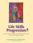 Life Skills Progression (Lsp): An Outcome and Intervention Planning Instrument for Use with Families at Risk [With CDROM] By Linda Wollesen, Karen Peifer, Deanna Gomby (Foreword by) Cover Image