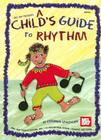 Mel Bay Presents a Child's Guide to Rhythm By Katharina Apostolidis Cover Image