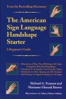 The American Sign Language Handshape Starter: A Beginner's Guide Cover Image