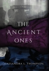 The Ancient Ones By Cassandra L. Thompson Cover Image