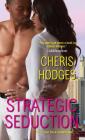 Strategic Seduction By Cheris Hodges Cover Image