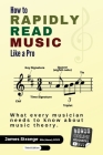 How to Rapidly Read Music Like a Pro: What Every Musician Needs to Know About Music Theory Cover Image