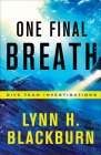 One Final Breath (Dive Team Investigations #3) By Lynn H. Blackburn Cover Image