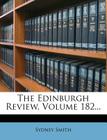 The Edinburgh Review, Volume 182... By Sydney Smith Cover Image