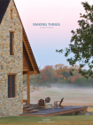 Making Things: Jay Baker Architects By Jay Baker, Stephen Fox (Foreword by) Cover Image