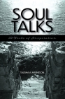 Soul Talks: 52-Weeks of Inspiration By Talisha A. Matheson Cover Image