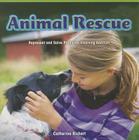 Animal Rescue: Represent and Solve Problems Involving Addition (Rosen Math Readers) By Catherine Richert Cover Image