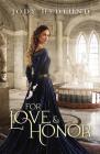 For Love and Honor By Jody Hedlund Cover Image