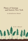 Plants of Saratoga and Eastern New York: An Identification Manual By H. Howard Cover Image