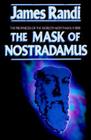 The Mask of Nostradamus By James Randi Cover Image