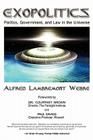 Exopolitics: Politics, Government And Law In The Universe By Jd Med Alfred Lambremont Webre Cover Image