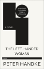 The Left-Handed Woman: A Novel Cover Image