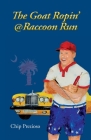 The Goat Ropin' @ Raccoon Run Cover Image