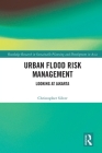Urban Flood Risk Management: Looking at Jakarta By Christopher Silver Cover Image