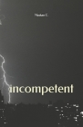 Incompetent By Muskan C Cover Image