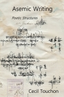 Asemic Writing - Poetic Structures By Cecil Touchon Cover Image