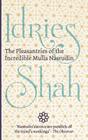 The Pleasantries of the Incredible Mulla Nasrudin By Idries Shah Cover Image