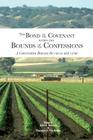 The Bond of the Covenant within the Bounds of the Confessions: : A Conversation Between the URCNA and CanRC By John A. Bouwers (Editor), Theodore G. Van Raalte (Editor) Cover Image
