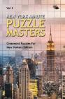 New York Minute Puzzle Masters Vol 2: Crossword Puzzles For New Yorkers Edition By Speedy Publishing LLC Cover Image