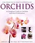 The Practical Encyclopedia of Orchids: The Complete Guide to Orchids and Their Cultivation Cover Image